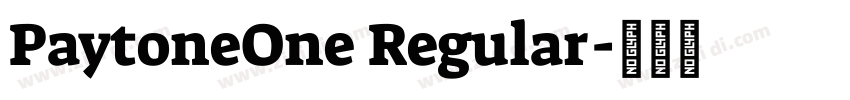 PaytoneOne Regular字体转换